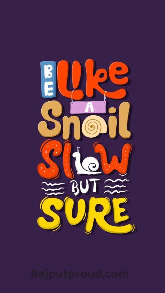 Slow But Sure Slow But Sure